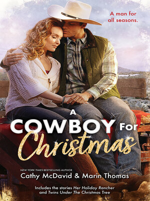 cover image of A Cowboy For Christmas / Her Holiday Rancher / Twins Under the Christmas Tree